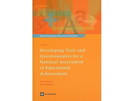 Developing Tests and Questionnaires for a National Assessment of Educational Achievement [With CDROM] [With CDROM]