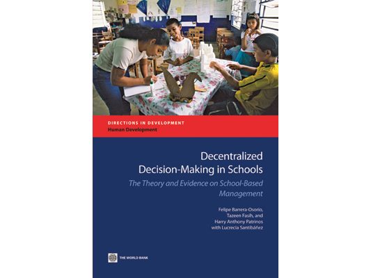 Decentralized Decision-Making in Schools: The Theory and Evidence on School-Based Management