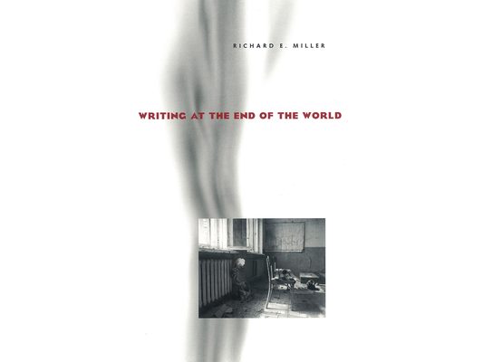 Writing at the End of the World