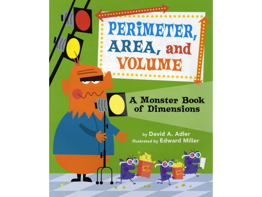Perimeter, Area, and Volume: A Monster Book of Dimensions