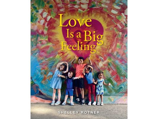 Love Is a Big Feeling