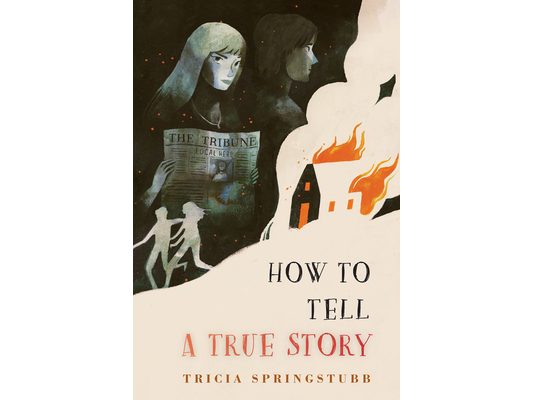 How to Tell a True Story