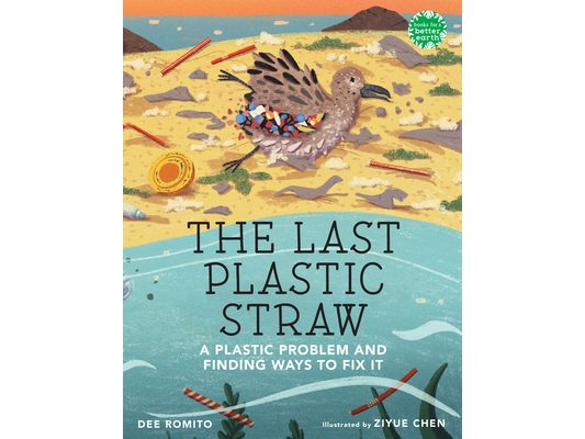 The Last Plastic Straw: A Plastic Problem and Finding Ways to Fix It