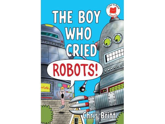 The Boy Who Cried Robots!