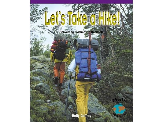 Let's Take a Hike!: Converting Fractions to Decimals