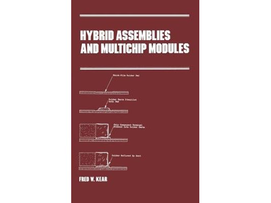 Hybrid Assemblies and Multichip Modules
