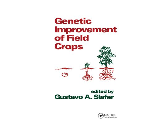 Genetic Improvement of Field Crops