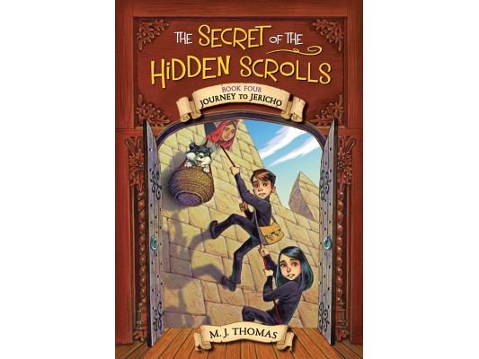 The Secret of the Hidden Scrolls: Journey to Jericho, Book 4