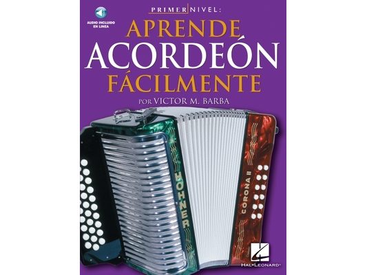 Primer Nivel: Aprende Acordeon Facilmente Book/Online Media [With CD]