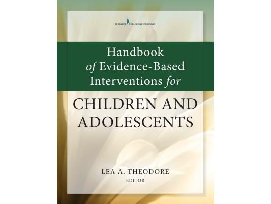 Handbook of Evidence-Based Interventions for Children and Adolescents