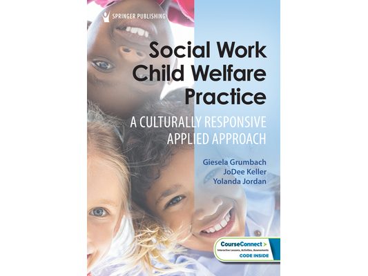 Social Work Child Welfare Practice: A Culturally Responsive Applied Approach