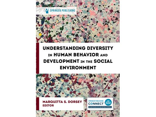 Understanding Diversity in Human Behavior and Development in the Social Environment