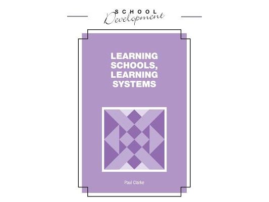 Learning Schools, Learning Systems