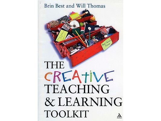The Creative Teaching and Learning Toolkit [With CDROM]