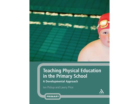 Teaching Physical Education in the Primary School: A Developmental Approach