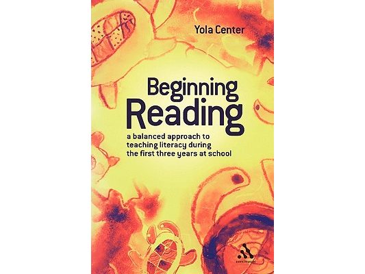 Beginning Reading: A Balanced Approach to Teaching Literacy During the First Three Years at School