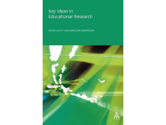 Key Ideas in Educational Research
