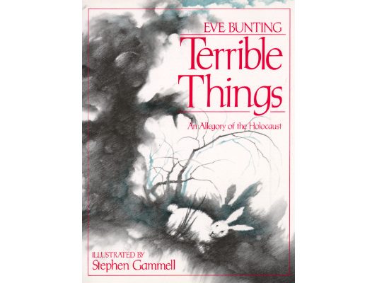 Terrible Things: An Allegory of the Holocaust