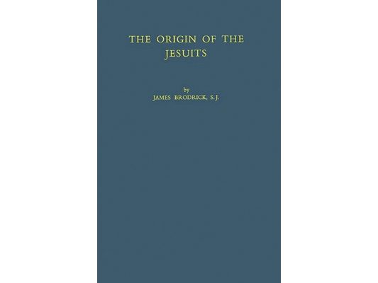 The Origin of the Jesuits