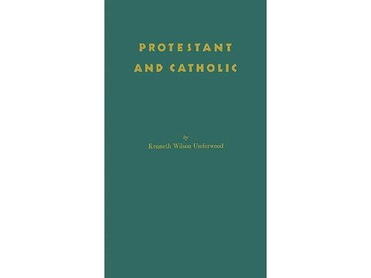 Protestant and Catholic