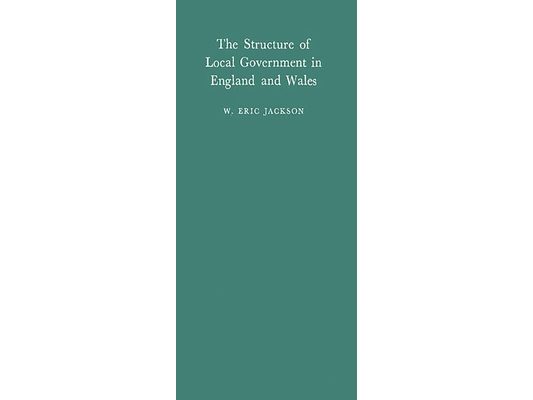 The Structure of Local Government in England and Wales.
