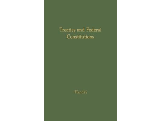 Treaties and Federal Constitutions