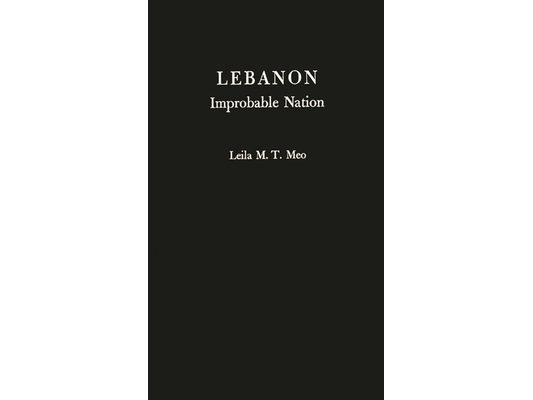 Lebanon, Improbable Nation: A Study in Political Development
