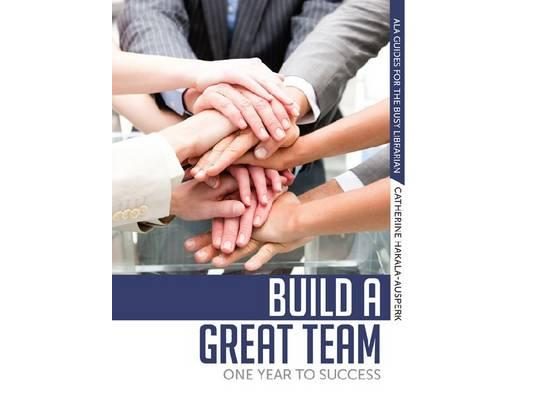 Build a Great Team: One Year to Success
