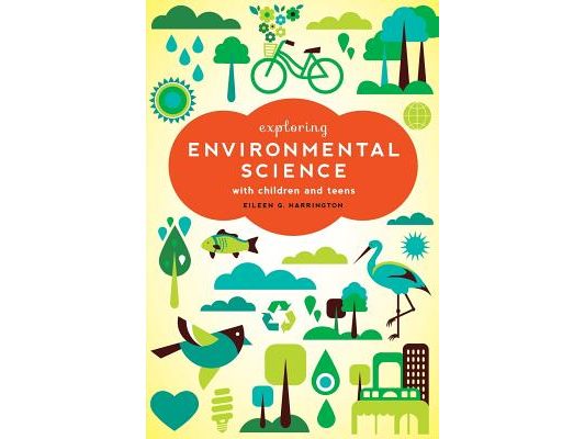 Exploring Environmental Science with Children and Teens