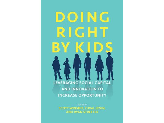 Doing Right by Kids: Leveraging Social Capital and Innovation to Increase Opportunity