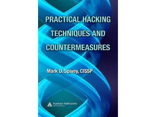 Practical Hacking Techniques and Countermeasures [With CDROM]