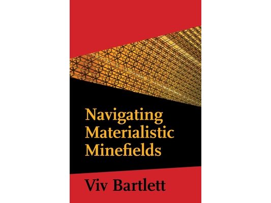 Navigating Materialistic Minefields