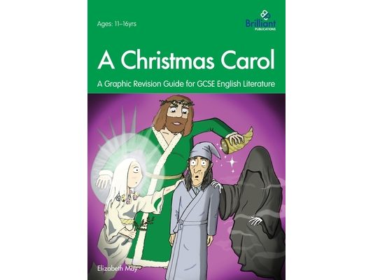 A Christmas Carol: A Graphic Revision Guide for GCSE English Literature