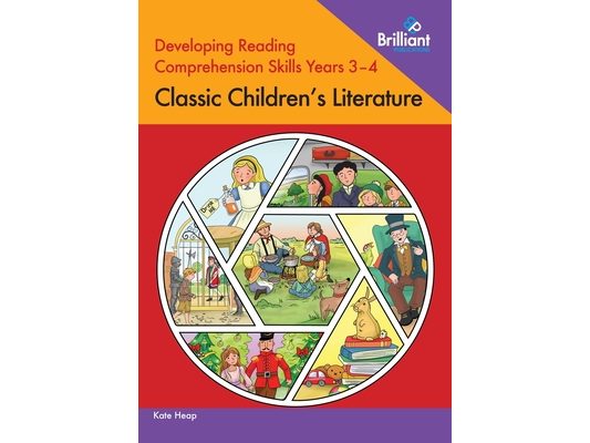 Developing Reading Comprehension Skills Years 3-4: Classic Children's Literature