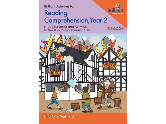 Brilliant Activities for Reading Comprehension, Year 2: Engaging Stories and Activities to Develop Comprehension Skills