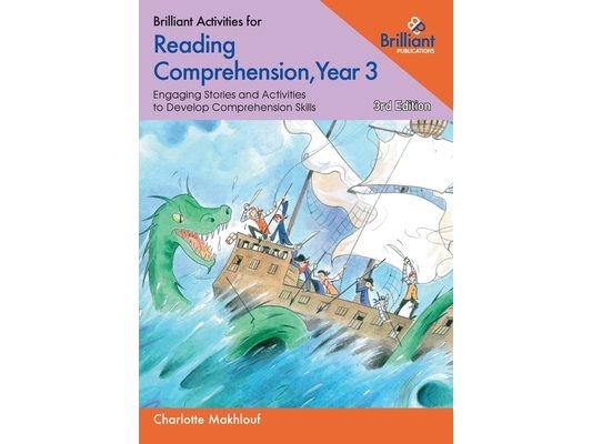 Brilliant Activities for Reading Comprehension, Year 3: Engaging Stories and Activities to Develop Comprehension Skills