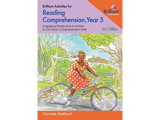 Brilliant Activities for Reading Comprehension, Year 5: Engaging Stories and Activities to Develop Comprehension Skills