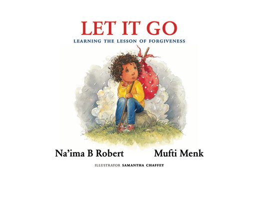 Let It Go: Learning the Lesson of Forgiveness