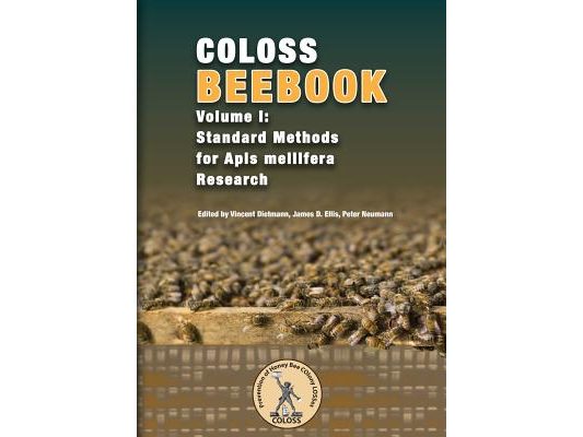 Coloss Bee Book Vol I: Standard Methods for Apis mellifera Research