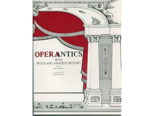 Operantics with Wolfgang Amadeus Mozart
