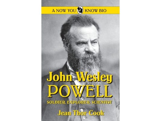John Wesley Powell: Soldier, Explorer, Scientist