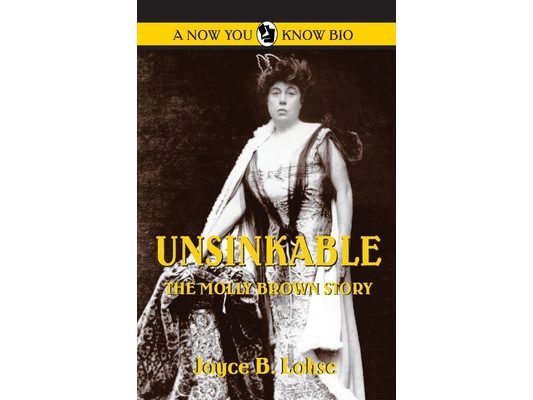 Unsinkable: The Molly Brown Story