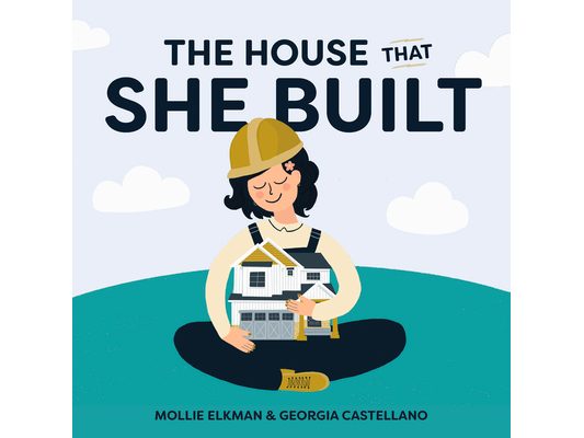 The House That She Built