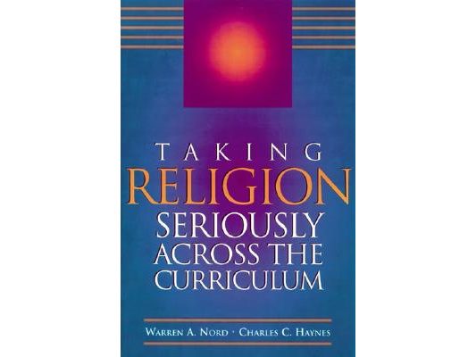 Taking Religion Seriously Across the Curriculum