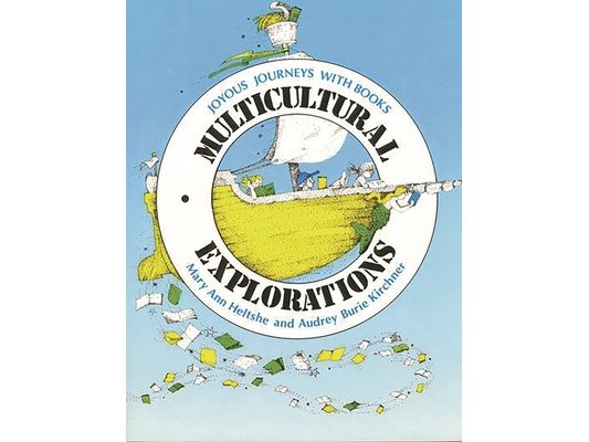 Multicultural Explorations: Joyous Journeys with Books