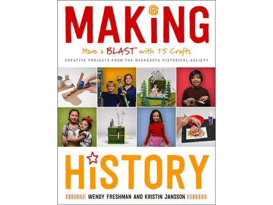 Making History: Have a Blast with 15 Crafts