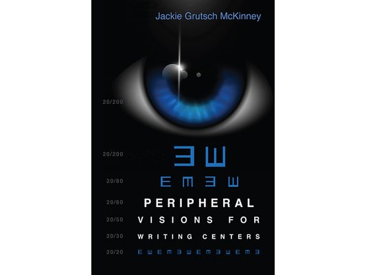 Peripheral Visions for Writing Centers
