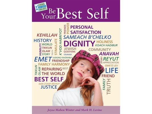 Living Jewish Values 1: Be Your Best Self