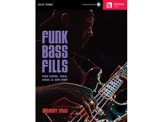 Funk Bass Fills for Funk, R&b, Soul & Hip-Hop - Book/Online Audio [With CD (Audio)]