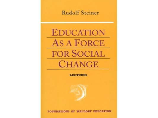 Education as a Force for Social Change: (Cw 296, 192, 330/331) Volume 4